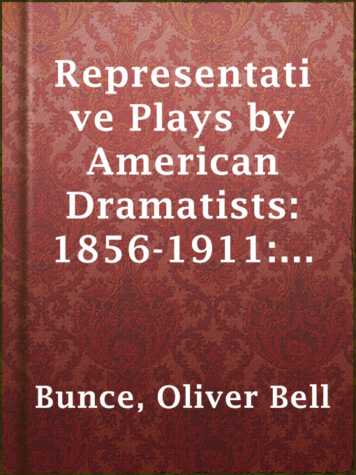 Title details for Representative Plays by American Dramatists: 1856-1911: Love in '76 by Oliver Bell Bunce - Available